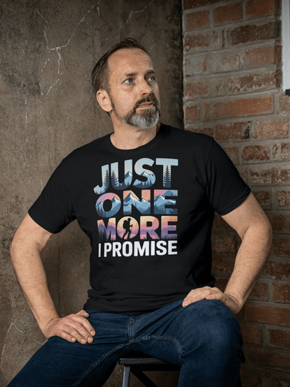 "Just one more, i promise" Premium T-Shirt